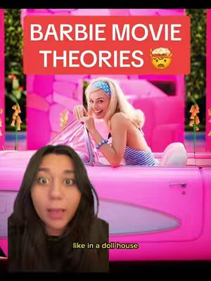 The cover image shows a woman with dark hair in the foreground, reacting with a surprised expression. Behind her, a scene from the Barbie movie is visible with Margot Robbie sitting in a pink convertible. Text overlays read 'BARBIE MOVIE THEORIES'.