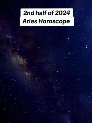 A dark blue image showcasing a star-filled night sky, with a large, nebula-like cloud formation in the center-left. The Milky Way appears as a hazy band of light and dark matter. Overlaid at the top center is a white rectangular box, with the words "2nd half of 2024" on top, and "Aries Horoscope" beneath in a bold font.