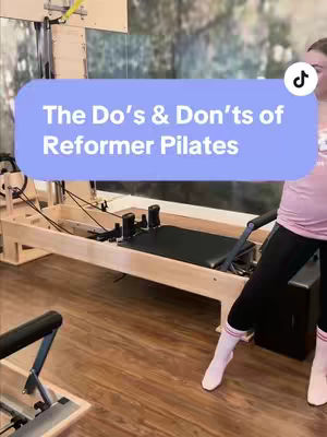 The cover image shows a person in a Pilates studio setting with a Reformer machine. A light blue rectangular text overlay states, "The Do's & Don'ts of Reformer Pilates." The person is partially visible on the right side, wearing athletic attire. The background features the Pilates equipment and a blurred view of the studio.