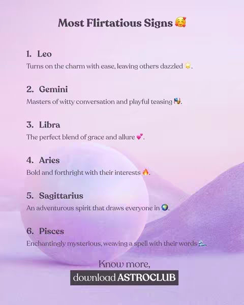 Image shows a list of the most flirtatious zodiac signs. The background is a blurred gradient of purple and pink colors. A large, softly lit sphere occupies the central lower-left portion of the image. A flowing fabric drapes gently across the right side. Text is overlaid in a clean, readable font, with the title "Most Flirtatious Signs" at the top. The bottom features a call to action to download the "ASTROCLUB" app.
