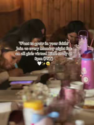 The image shows a group of young women sitting around a table, possibly in a home setting, with Bibles and other items. The text overlay highlights the information about a Bible study.