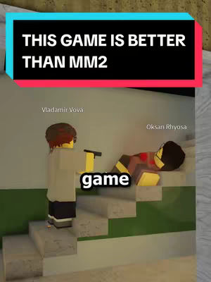 A Roblox game scene is shown with 2 characters. One character is holding a weapon over another, who is lying down. Text overlayed on top of a black and red background says 'THIS GAME IS BETTER THAN MM2'. Below the main text are the names 'Vladamir Vova' and 'Oksan Rhyosa' and below the characters is a black box with the word 'game' in white text.