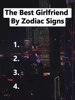 A nighttime cityscape lit up with city lights, and the title "The Best Girlfriend By Zodiac Signs" is displayed in a white box at the top. Numbered points are visible.