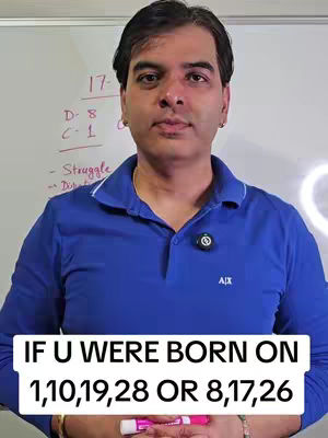 A man in a blue shirt stands in front of a whiteboard with writing. A text overlay at the bottom reads: 'IF U WERE BORN ON 1,10,19,28 OR 8,17,26'. He appears to be in a well-lit room.