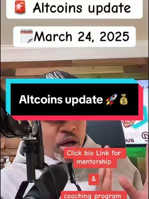 The cover image shows a man speaking into a microphone with text overlays. The top of the image has text in a light-colored rectangular box that says, "Altcoins update". Below that, in a similar box, is "March 24, 2025". A larger, rectangular box is in the center with the text "Altcoins update" and a rocket and money bag emojis. Below the man is a text box that says, "Click bio Link for mentorship & coaching program". The man is wearing a gray hoodie. The background has dark wooden panels.