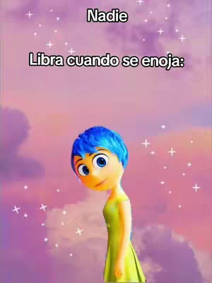 The image features Joy from the movie Inside Out against a background of a pink and purple sky with white sparkle effects. Above Joy's head, the word 'Nadie' is written in black, sans serif font. Below, the text 'Libra cuando se enoja:' is in the same font. Joy is depicted in her traditional yellow dress and blue hair.