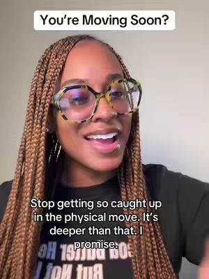 A woman with long braided hair and glasses is the main focus. She's smiling and speaking. Overlayed text at the top reads, 'You're Moving Soon?' Below, text explains that it's deeper than just the physical move, with a promise to expand on the idea. The overall composition is a well-lit medium shot, with a neutral background.