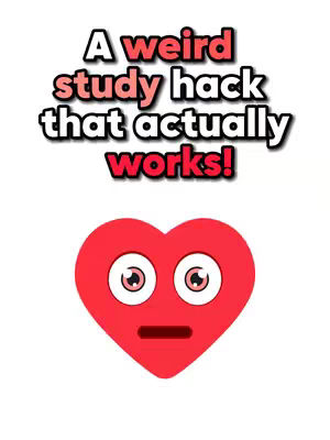 The cover image has a white background with the text "A weird study hack that actually works!" in a bold, red and white font. Below the text is a red heart with a surprised face.