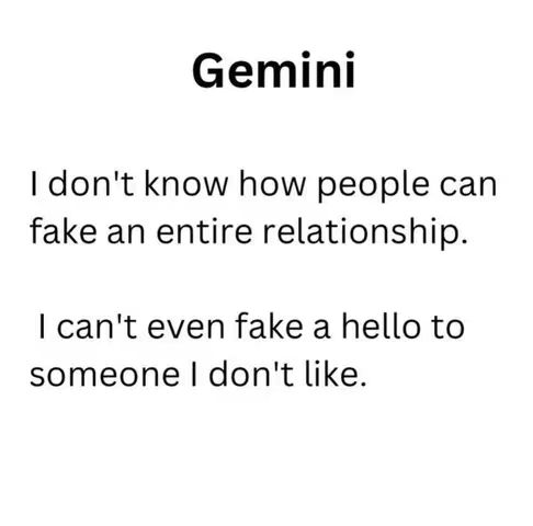 A plain white background with black text. At the top, in a bold font, is the word "Gemini". Below that, there are two statements about Gemini traits, such as pretending in a relationship.