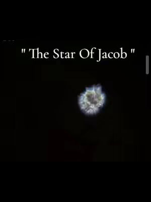 A dark image with white text overlayed at the top that reads "The Star Of Jacob."