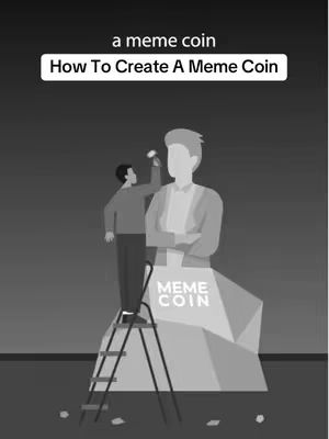 A grayscale illustration depicts a person on a ladder painting a large statue resembling a human figure. The statue has the words 'MEME COIN' emblazoned on its base. Above the statue, text reads 'a meme coin' and 'How To Create A Meme Coin'. The composition is dark, suggesting a focus on the creation process.