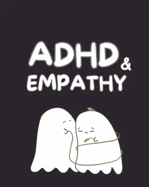 The image features two ghost-like figures, cuddling.  The figures are white with black dots for eyes and simple mouths that express emotions. One ghost is on the left, with a simple, content expression, drawn in a playful style. The other ghost is on the right with a small tree branch on top, and is embracing them, expressing care for the other ghost. They are connected by a green line that wraps around one of the ghosts. The background is a dark purple, and the words 'ADHD & EMPATHY' are written in a thick, white, child-like font above the figures.