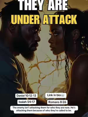 The image features a digitally rendered scene of a man and woman gazing intensely at each other, set against a backdrop of what appears to be a golden, fractured light. The man, on the left, has a dark complexion with a beard and a serious expression. The woman, on the right, also has a dark complexion and is looking at the man. Text overlays at the top read 'THEY ARE UNDER ATTACK' in a bold, yellow font. Additional text is present in the lower portion, including scripture references and a call to action.