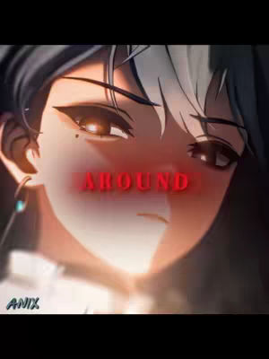 An anime-style character's face is centered, focusing on their eyes and part of their face. The character has black and white hair and a red and pink blush on the cheeks. The word "AROUND," in red, is across the face of the character. The lighting is warm and overall a reddish hue.