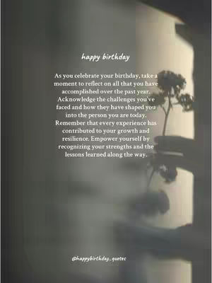 The cover image is a vertically oriented, softly lit photograph with a blurred background. A hand gently holds a delicate sprig of flowers, positioned on the right side of the frame. The background fades into a gradient of gray and white, creating a sense of depth. The text, 'happy birthday' is at the top. Below it, there is a paragraph of text.
