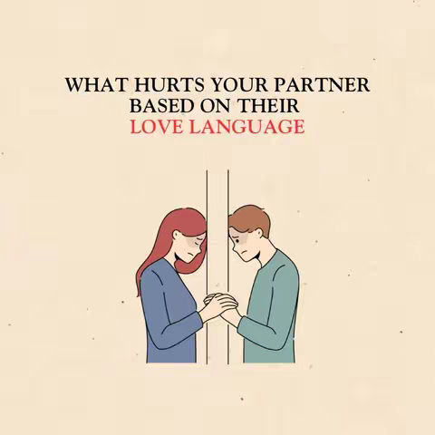 The image shows an illustration of a couple separated by a vertical line. The man and woman are both facing the line, sadly, hands reaching to touch each other. Text at the top says, "WHAT HURTS YOUR PARTNER BASED ON THEIR LOVE LANGUAGE." The background is a plain beige.