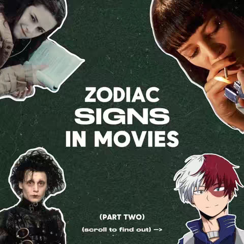 The image features a dark green textured background. In the center, large white text reads "ZODIAC SIGNS IN MOVIES". Around the central text are four images of characters from popular movies and TV shows: Bella Swan from Twilight, Mia Wallace from Pulp Fiction, Edward Scissorhands, and Shoto Todoroki from My Hero Academia. Below the title is the text "(PART TWO)" and "(scroll to find out) ->".