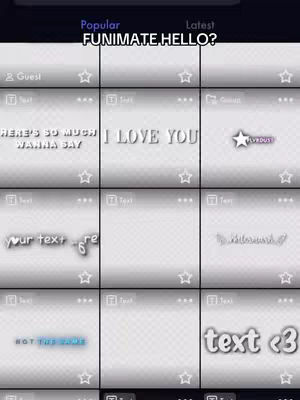 The image shows a grid layout of text and design elements, presumably for editing or creative use. The top area features a banner with the words "Popular" and "Latest", along with "FUNIMATE HELLO?" in bold text. Below, there are numerous text boxes with different messages like "HERE'S SO MUCH WANNA SAY", "I LOVE YOU", and elements labeled "text" with accompanying symbols. The color palette is mostly grayscale with some color accents in neon-like shades.