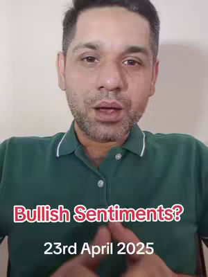 A man with short, dark hair and a trimmed beard is centered in frame, wearing a green polo shirt. Text overlays are placed at the bottom, with the words "Bullish Sentiments?" in a red, bold font, followed by "23rd April 2025" below it.