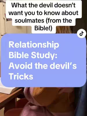 The image has overlaid text on top of a blurred background. A large, light blue rounded rectangle contains the text "Relationship Bible Study: Avoid the Devil's Tricks". Above this are two lines of text in a white box that read "What the devil doesn't want you to know about soulmates (from the Bible!)". The background appears to be a room or interior space, mostly out of focus. A small TikTok logo is present on the right.