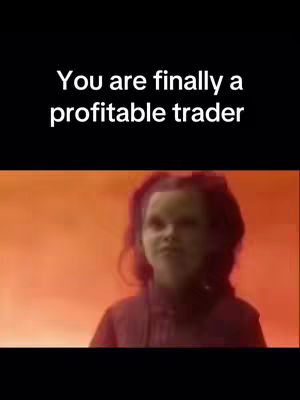 The cover image is a meme format. The top half features white text on a black background, stating "You are finally a profitable trader." The bottom half shows a person looking up with a satisfied, smug expression, surrounded by orange and red lighting.