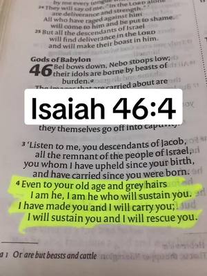 A close-up shot of an open Bible page. The text "Isaiah 46:4" is overlaid in a white rectangle, with the verse highlighted in yellow.