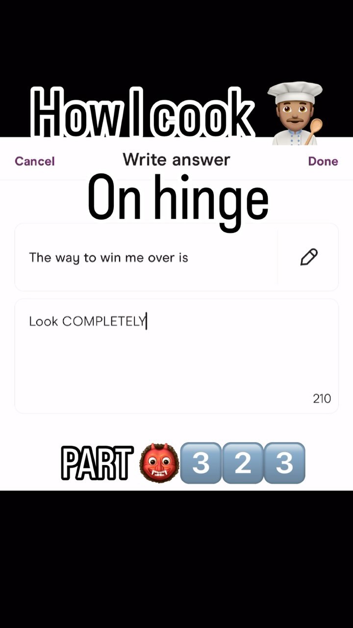 The image is a screenshot of a Hinge prompt, with text overlaid at the top and bottom. The background is a gradient of black and white. The Hinge interface is visible, showing the text box for writing an answer to the prompt. The emoji of a chef is over the phrase at the top, along with more embedded UI elements, and at the bottom are numbers in boxes. 
