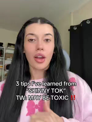 The cover image shows a young woman with long black hair and a pink top. Text overlays in white include '3 tips I've learned from "SKINNY TOK"' and 'TW: MAY BE TOXIC !!'. The background is a home setting with a neutral color palette.