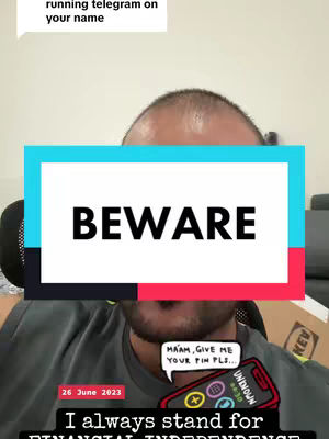 A man is the central figure, his face partially visible. A large, rectangular sign obscures most of his face, with "BEWARE" written in bold, black letters, and a teal and pink color scheme. Below this a comic book-style speech bubble displaying a smartphone interface asking “MAAM, GIVE ME YOUR PIN PLS...”. The overall scene is a selfie-style shot with an informational message and an expression of warning.