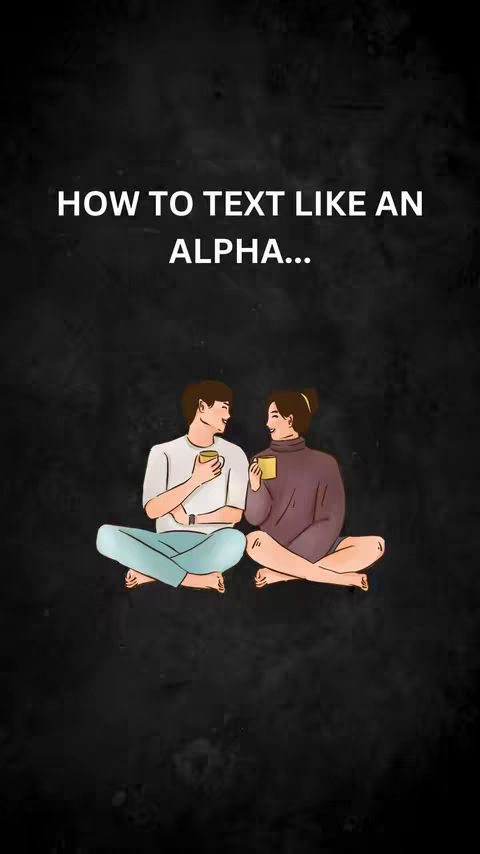 The image is a stylized illustration on a dark gray background. It features two cartoon figures, a man and a woman, sitting cross-legged and facing each other. They both hold yellow mugs, and their expressions suggest they are engaged in conversation. The text overlay is white and reads 'HOW TO TEXT LIKE AN ALPHA...'