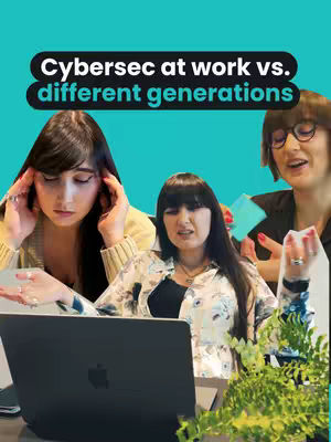 The cover image depicts three women within a teal background. The top overlay reads "Cybersec at work vs. different generations." On the left, a woman holds her head appearing stressed. In the center a woman is speaking, gesturing with her hands in front of a laptop. On the right a smiling woman is speaking, and seems to have just held a piece of paper in her right hand.
