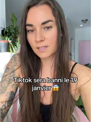 A woman with long brown hair is centered in the frame, looking towards the viewer with a slightly concerned expression. She has a tattoo on her left shoulder, and the background suggests an indoor domestic setting possibly with green plants. Text overlayed on the image reads, TikTok sera banni le 19 janvier, followed by an emoji depicting a face in distress