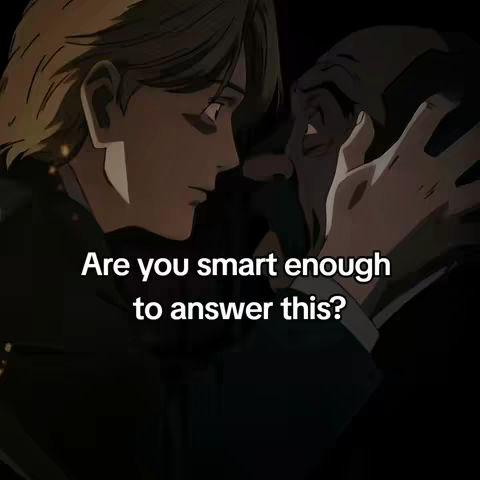 An animated anime scene features two men, one shown in profile on the left, with short, spiky hair and a questioning look, facing towards another man whose face is obscured by a hand. The text 'Are you smart enough to answer this?' is overlaid on the image in a simple white font.
