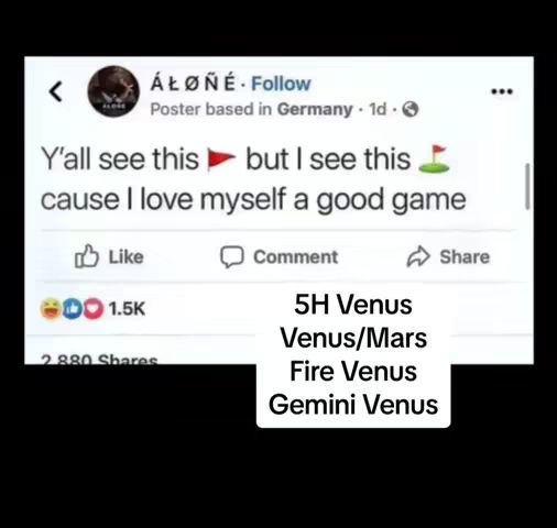 A screenshot of a social media post with text overlay. The layout is a typical social media post with a profile picture, username, and timestamp at the top. The main content is text presented in a conversational style. It includes phrases like "Y'all see this" followed by an emoji, contrasting with "but I see this" also followed by an emoji. It also uses an emoji of a flag at the end. Additional text references Venus and Gemini.