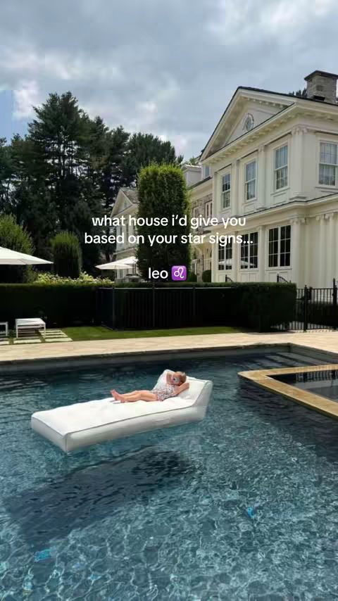 A person lies on a white floating mattress in a pool, with a large house in the background. The image has a bright, sunny ambiance. Text overlays include the phrase 'what house I'd give you based on your star signs...' and the word 'Leo' with the astrological symbol. 