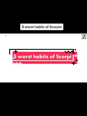 The cover image has a text overlay on a red rectangle with the words '5 worst habits of Scorpio' written on it.
