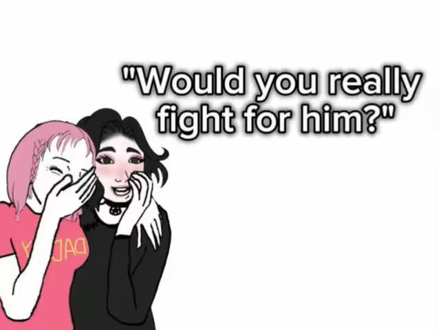 The image presents a cartoon-style illustration with a white background. Two female-presenting figures are depicted. One figure, colored with pink hair, is on the left, partly covering their mouth with their hand, and wearing a pink shirt. The other figure is the one embracing the other with a black top and choker, and is looking at the audience with one hand covering their mouth and the other arm around the other figure, eyes wide and cheeks flushed. Above the two women, the text says: "Would you really fight for him?"