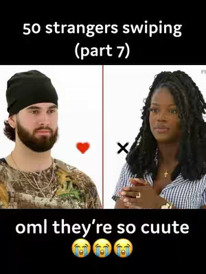 The image is split vertically. On the left, a light-skinned man with a beard and a black beanie is shown smiling. On the right, a dark-skinned woman with braided hair is shown looking serious. Above them, text reads '50 strangers swiping (part 7)'. A red heart is next to the man and a black 'x' is next to the woman. Below, larger text reads 'oml they're so cuute' with crying emojis.