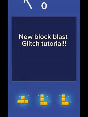 A vertical cover image features a dark blue background. In the center, a large, empty white rectangle is overlaid with the text "New block blast Glitch tutorial!!" in a clear, white font. Below, three glowing, golden "L" shaped block figures float, each slightly different. At the top is a curved arrow pointing up to a white "0".