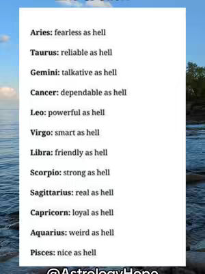 The cover image features a white background with text overlaid. The text lists the zodiac signs and describes them with short phrases like 'fearless as hell' for Aries and 'reliable as hell' for Taurus. The background has a blurred image of water and the sky with some trees on the right. The overall layout is simple and direct, using clear text for easy readability.