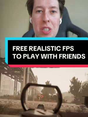A man with fair skin and short brown hair is centered in the frame. He is wearing white earbuds and speaking directly towards the camera. Above him, a background is visible. In the foreground, a black and teal banner displays white text: 'FREE REALISTIC FPS TO PLAY WITH FRIENDS.' The background is a blurred image of a first-person shooter game, with a gun reticle overlaying the scene.