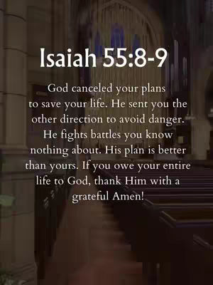 The image shows a quote from Isaiah 55:8-9, set against the backdrop of what appears to be a church interior. The composition is vertically oriented, with the text overlayed on an image of the church's pews and arches, with warm lighting and a somewhat muted color palette.