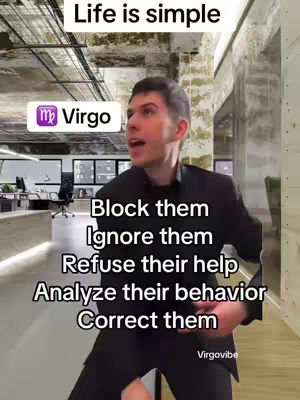 A man in a black blazer is centered in an office setting with the text overlayed. The text lists directives in a vertical order, such as 'Block them' and 'Ignore them'. The Virgo symbol is prominently displayed.