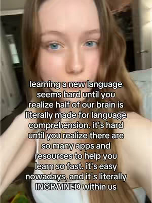 A selfie-style video cover image featuring a young woman with long, light brown hair and blue eyes. She is looking directly at the camera, with a soft, natural lighting illuminating her face. Overlaid on the image is text in white font, providing a motivational message about language learning.