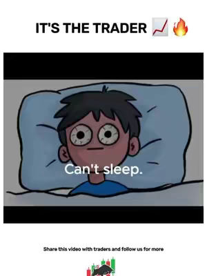 An animated cartoon of a person with wide, sleepless eyes lying on a pillow, conveying the inability to sleep. There is overlay text informing viewers of the issue and the phrase, 'Can't sleep,' is written. Above the person, is the phrase, 'IT'S THE TRADER'