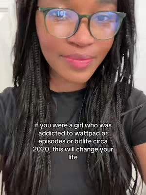 A close-up shot of a person with long, dark braided hair and glasses. The person is looking towards the camera. Text overlayed on the image reads: 'if you were a girl who was addicted to wattpad or episodes or bitlife circa 2020, this will change your life'.