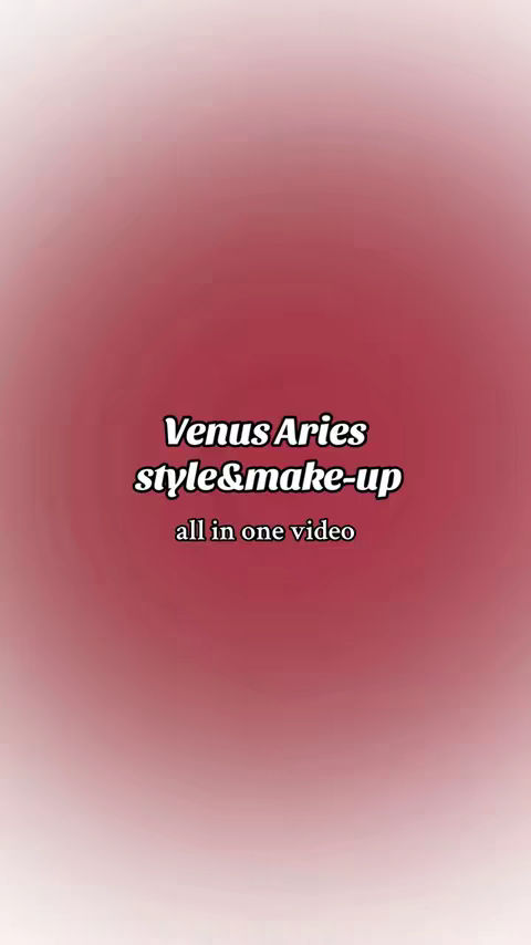 An image with a background that is a gradient from light pink to dark red. In the center, there is text overlayed in white, bold, sans-serif font, announcing 'Venus Aries style&make-up all in one video'.