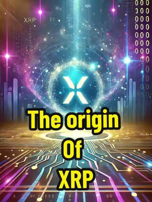 The cover image features a digitally rendered design with a central focus on the XRP cryptocurrency logo, a stylized 'X' within a circular frame, set against a backdrop of abstract, ethereal elements. The overall aesthetic is modern and technical-looking, with glowing lines, celestial imagery, and gradients of blue, purple, and yellow. The text overlay 'The origin of XRP' is prominently displayed in a bold, yellow font, sitting above the digital design.