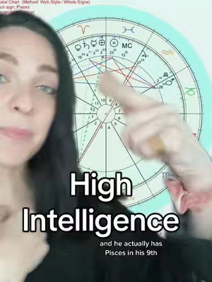 A woman is in the foreground, partially obscuring the left side of the image. In the background, there's a circular astrological chart, with lines and symbols. Overlaid text reads 'High Intelligence'. Further text at the bottom: 'and he actually has Pisces in his 9th'.