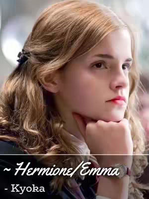 The cover image features a close-up shot of a young woman, presumably Emma Watson, with soft, blurred background. She is looking off to the side and has her left hand brought up to her chin. The text overlay at the bottom reads "~ Hermione/Emma - Kyoka" in a white, stylized font. The overall composition is soft, warm, and inviting.